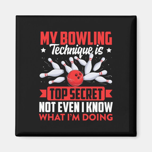Funny Bowling Technique Ll Bowler Bowling Men Kids Magnet (Front)