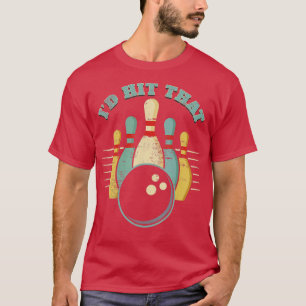 Funny Bowling Vintage Id Hit That Funny T-Shirt