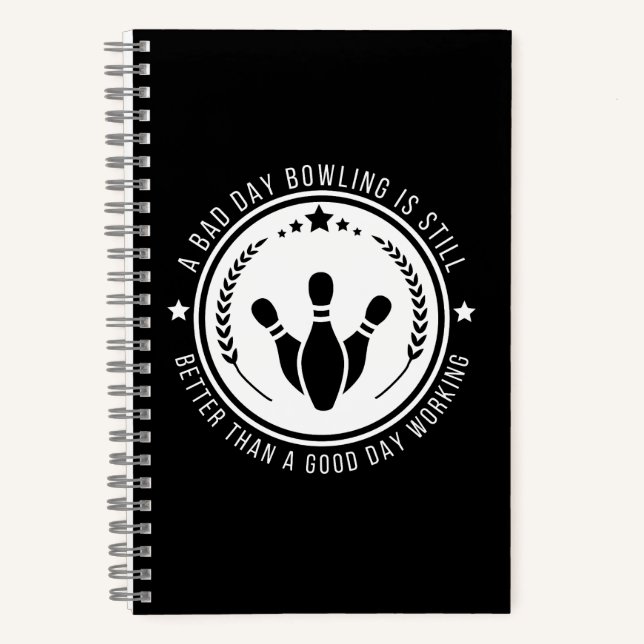 Funny Bowling Work Quote Notebook (Front)