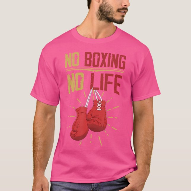 Funny Boxer No Boxing No Life T-Shirt (Front)