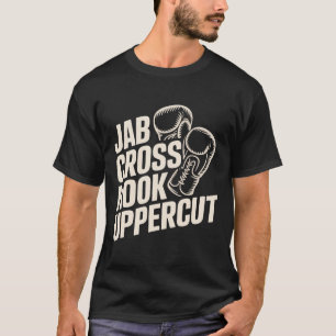 Funny Boxing Gym Jab Cross Hook Uppercut For Women T-Shirt