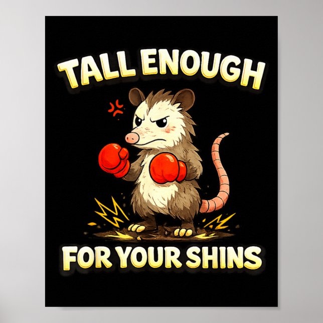 Funny boxing possum meme tall enough for shins poster (Front)