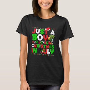 Funny Boy Who Loves Christmas In July Christmas Ju T-Shirt