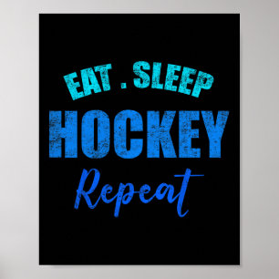 Funny Boys Hockey Player Eat Sleep Hockey Repeat  Poster