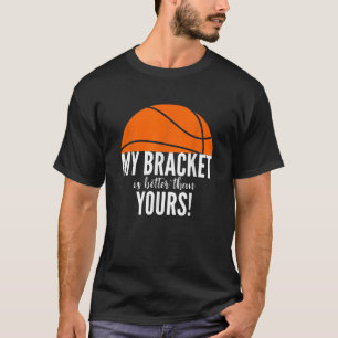 Funny Bracket Basketball for College Sports T-Shirt