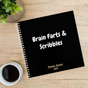 Funny “Brain Farts & Scribbles” Black Monogram Notebook