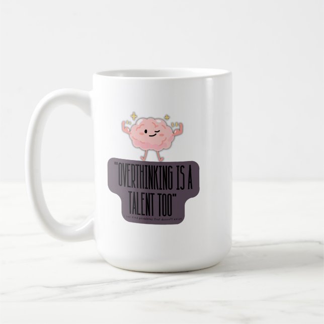  Funny Brain Power Apparel for Overthinkers  Coffee Mug (Left)