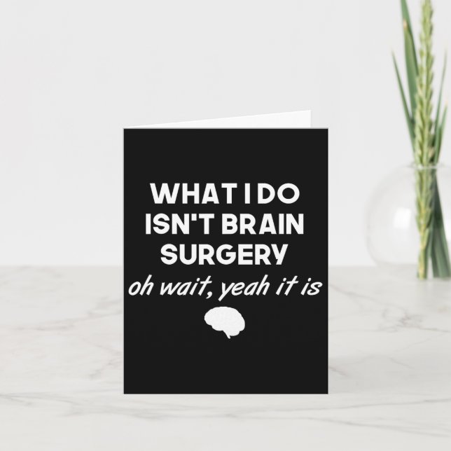 Funny Brain Surgeon Neurosurgeon Birthday Gift Men Card (Front)