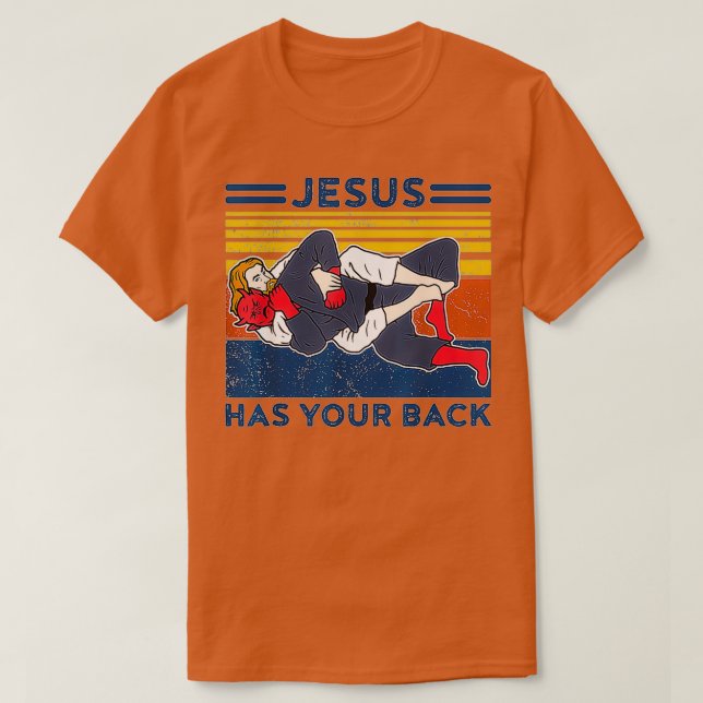 Funny Brazilian Jiu Jitsu Jesus Has Your Back T-Shirt (Design Front)