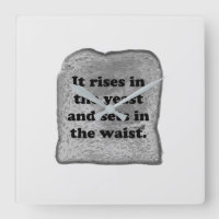 Funny. Bread is like the sun.