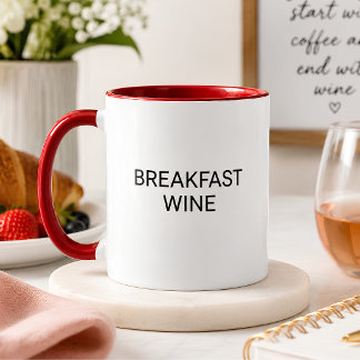 Funny Breakfast Wine Mug Wine Lover Gift