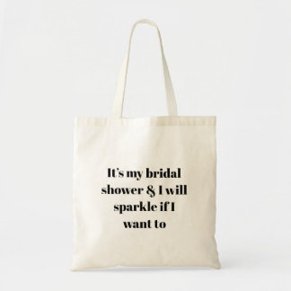 Funny Bridal Shower Sparkle Slogan On A Tote Bag 