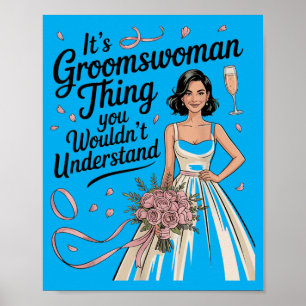 Funny Bride And Groom Female Wedding Attendant Poster