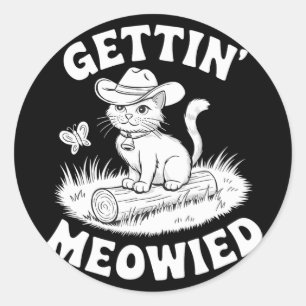 Funny Bride Gettin Meowied Meowdy Partner Bachelor Classic Round Sticker