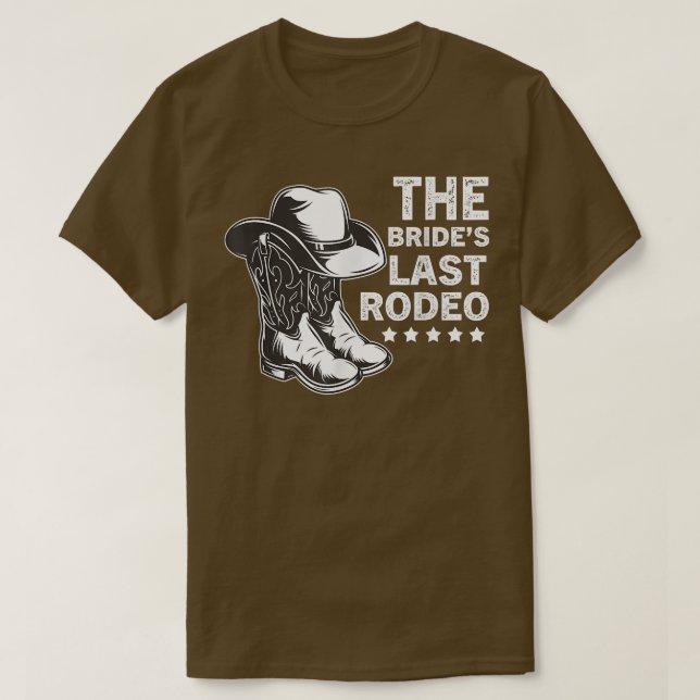 Funny Bride's Last Rodeo Bridal Bachelorette Party T-Shirt (Design Front)