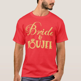 Funny Bridesmaid Bride Bachelorette Party Bride & T-Shirt