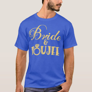 Funny Bridesmaid Bride Bachelorette Party Bride & T-Shirt