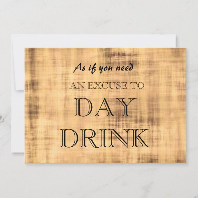 Funny Bridesmaid Proposal Day Drink Excuse Invitat Invitation (Front)