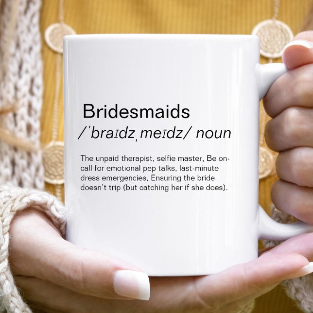 Funny Bridesmaids definition bridesmaids proposal  Coffee Mug (Creator Uploaded)