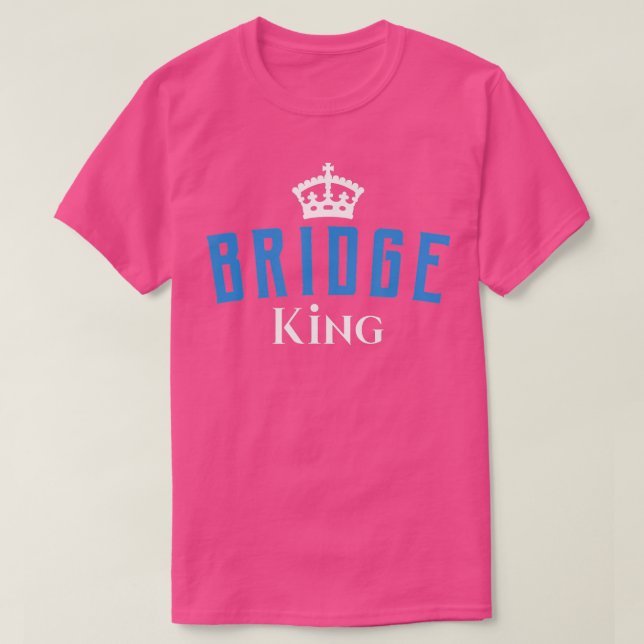 Funny Bridge King Card Game  T-Shirt (Design Front)