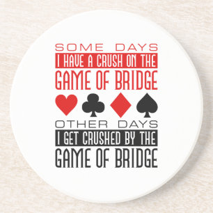 Funny Bridge Player Club Crushed Game of Bridge Coaster