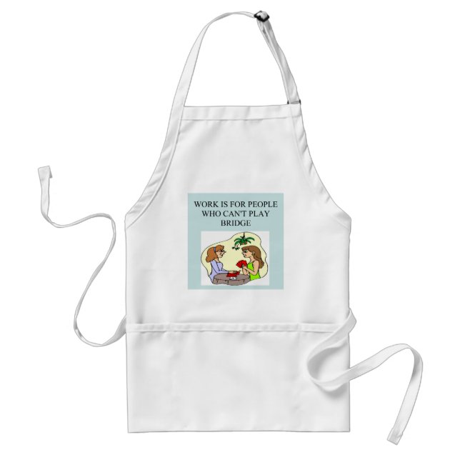 funny bridge player joke design standard apron (Front)