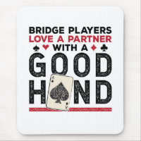 Funny Bridge Player Partner Good Hand