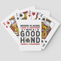 Funny Bridge Player Partner Good Hand