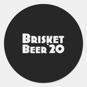 Funny Brisket Beer Shirt 2020 Vote Bbq  Classic Round Sticker