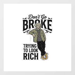Funny Broke But Rich Vibes Vintage Dog Shirt Desig