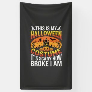 Funny Broke Halloween Costume Haunted House Design Banner