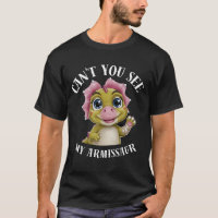 Funny Broken Arm Dinosaur Cant You See My Armissau