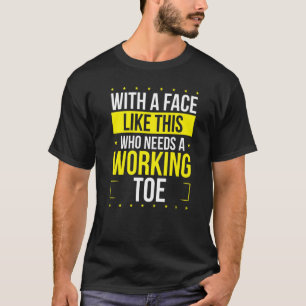 Funny Broken Toe Humour Get Well Soon Broken Toe W T-Shirt