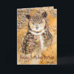 Funny Brother, Birthday,  Owl Wild & Crazy Card<br><div class="desc">Funny Brother,   Birthday,  Great Horned Owl Wild & Crazy</div>