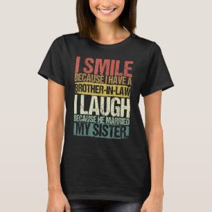 Funny Brother in Law and Brother Men Family Humour T-Shirt