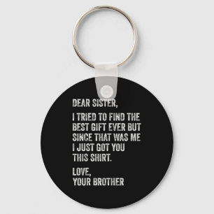 Funny Brother Message Dear Sister I Tried To Find Key Ring