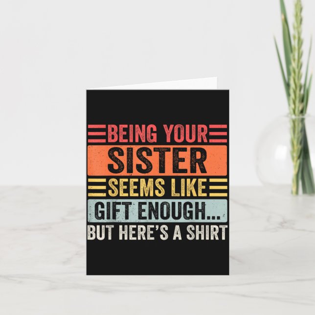 Funny Brother Sarcastic Sibling Humor Quote From S Card (Front)