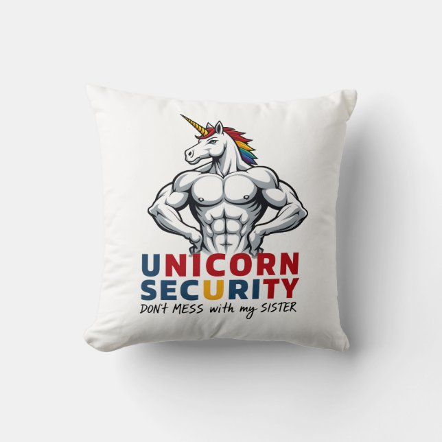 Funny Brother Unicorn Security Dont Mess With My S Cushion (Front)