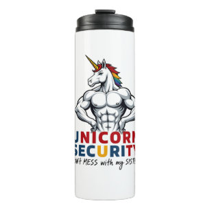 Funny Brother Unicorn Security Dont Mess With My S Thermal Tumbler
