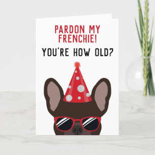 Funny Brown French Bulldog Birthday Card