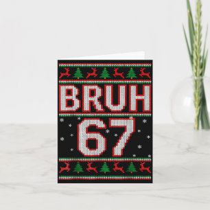 Funny Bruh 67 Christmas Holiday Women Kids Xmas Pa Card