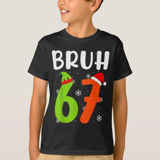 Funny Bruh 67 Christmas Pajamas Six Seven Xmas 6-7 T-Shirt (Front)