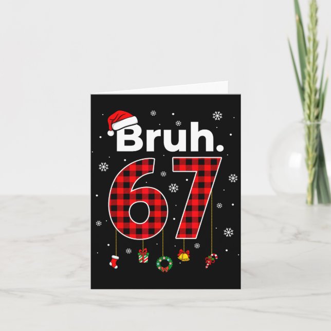 Funny Bruh 67 Meme Chrismtas Xmas Pajama Men Women Card (Front)
