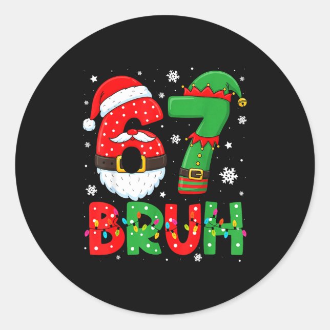 Funny Bruh 67 Six Seven 6 7 Meme Christmas Boys Sa Classic Round Sticker (Front)