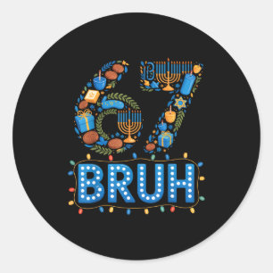 Funny Bruh 67 Six Seven Meme Hanukkah Lights Jewis Classic Round Sticker