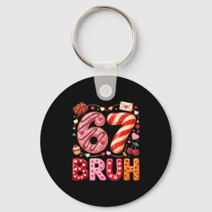 Funny Bruh 67 Six Seven Meme Valentine's Day Boys  Key Ring