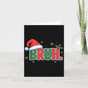 Funny Bruh Christmas Pajamas Santa Hat Xmas Pjs Ou Card