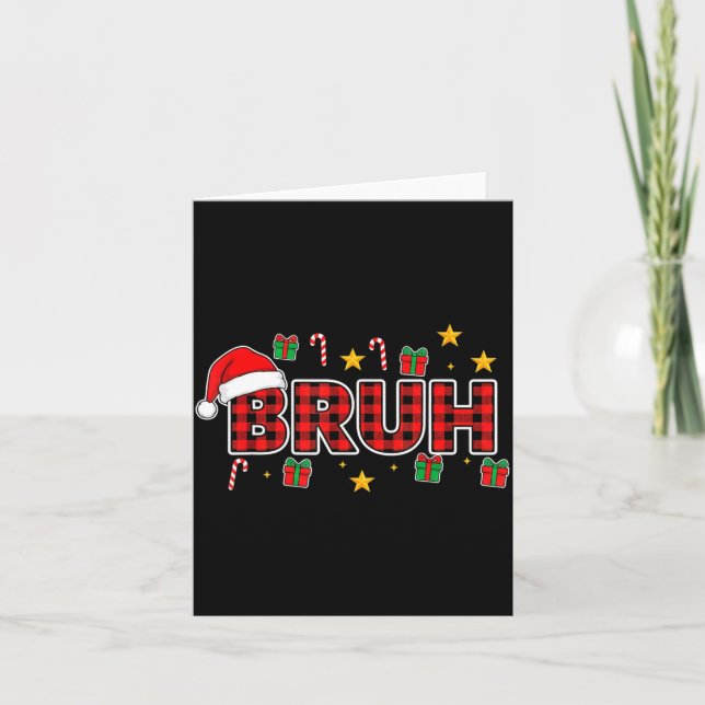 Funny Bruh Christmas Plaid Santa Hat Holiday Xmas  Card (Front)