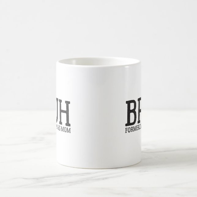 funny Bruh Formerly known as mum Coffee Mug (Center)