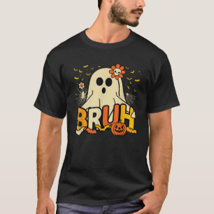 Funny Bruh Halloween Ghost Pumpkin Men Women Kids T-Shirt
